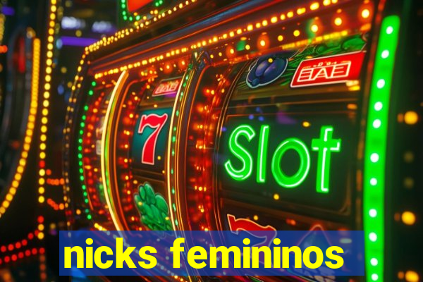 nicks femininos